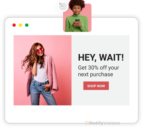 Target users by offering them exit-intent popups

