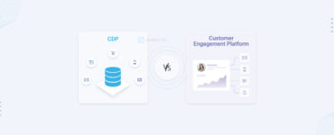 CDP vs Customer Engagement Platform