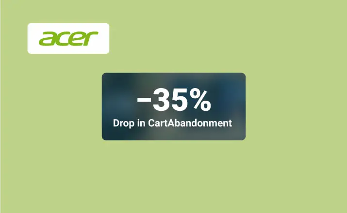 Acer achieves a 35% reduction in cart abandonment