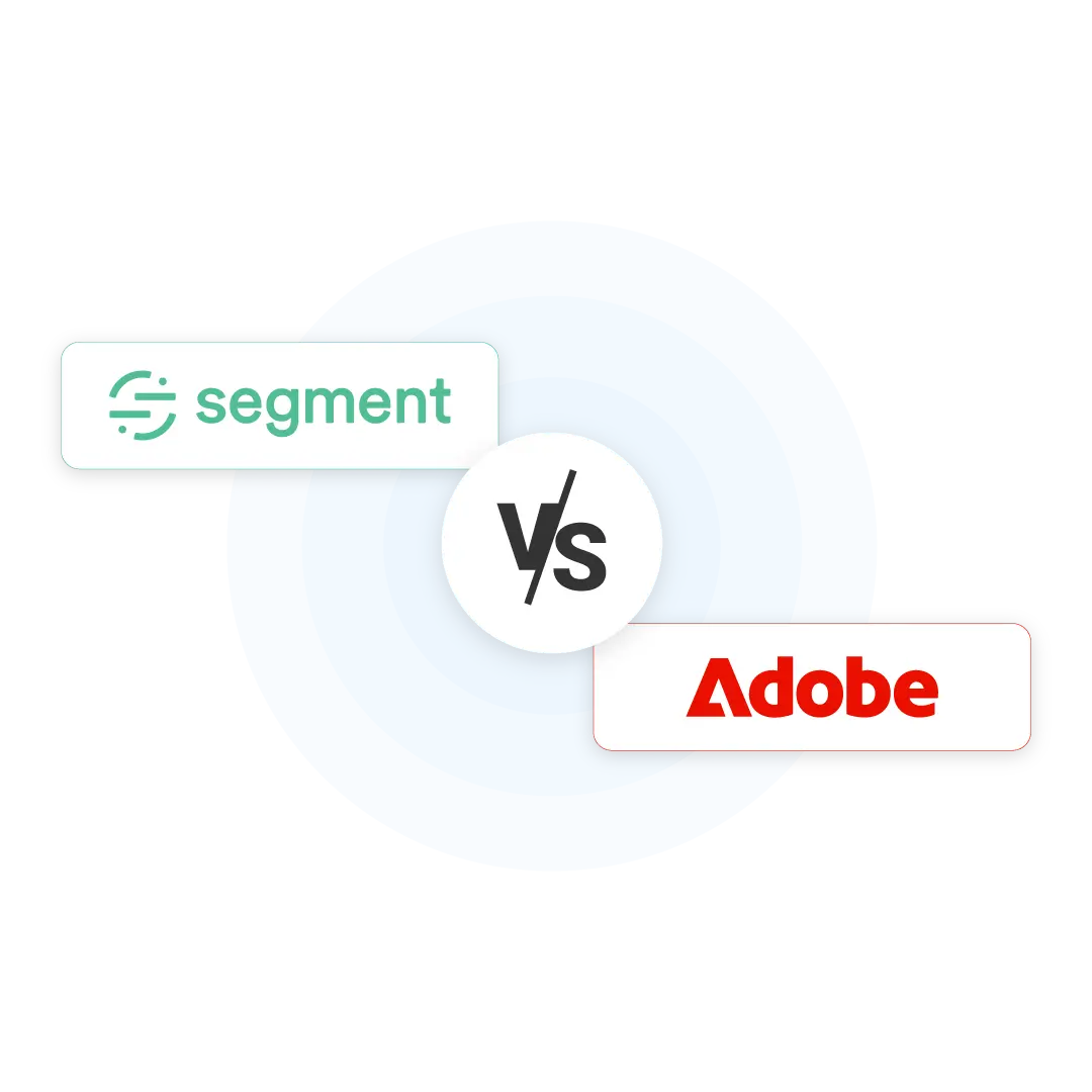 Segment vs Adobe Real-Time CDP